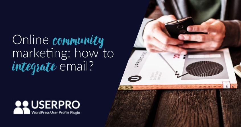 Online community marketing: how to integrate email?