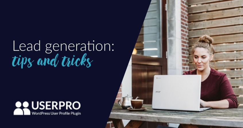 Lead generation: tips and tricks